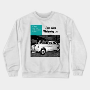 WOLSELEY 6/90 - road test Crewneck Sweatshirt